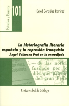 Imagen de portada del libro La historiografía literaria española y la represión franquista