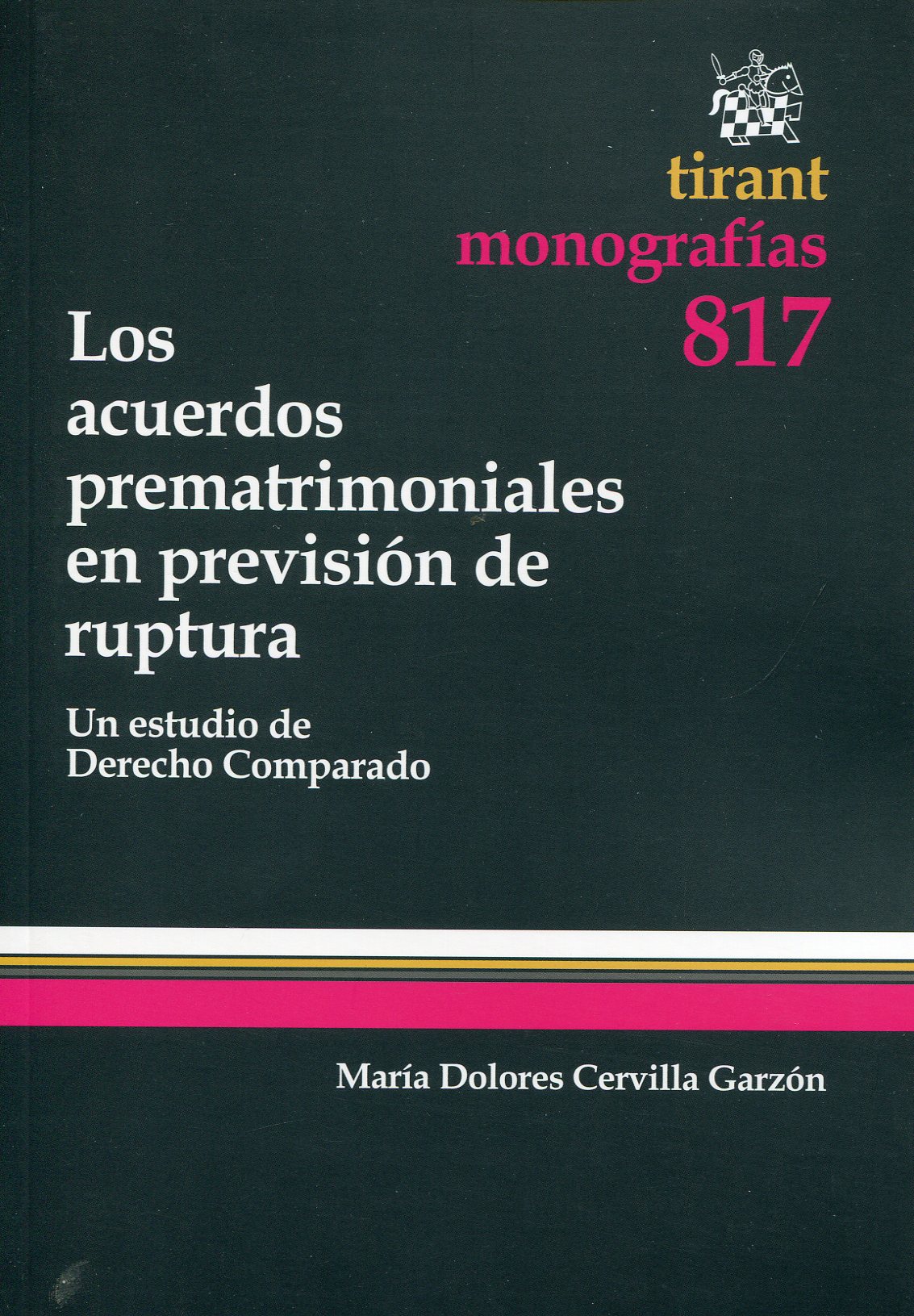 Imagen de portada del libro Los acuerdos prematrimoniales en previsión de ruptura