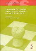 Imagen de portada del libro La negociación colectiva en las reformas laborales de 2010, 2011 y 2012