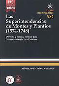 Imagen de portada del libro Las superintendencias de montes y plantíos (1574-1748): derecho y política forestal para las armadas en la Edad Moderna