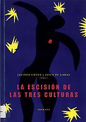 Imagen de portada del libro La escisión de las tres culturas