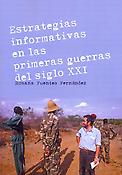 Imagen de portada del libro Estrategias informativas en las primeras guerras del siglo XXI
