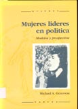 Imagen de portada del libro Mujeres líderes en política : modelos y prospectiva