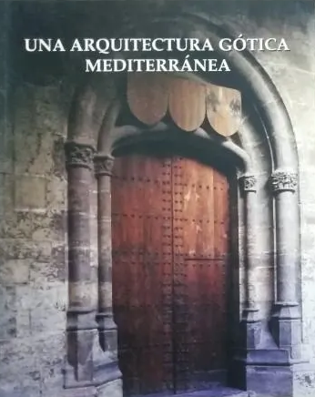 Imagen de portada del libro Una arquitectura gótica mediterránea