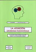 Imagen de portada del libro La atención: un enfoque pluridisciplinar