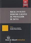 Imagen de portada del libro Hacia un nuevo derecho europeo de protección de datos