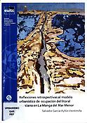 Imagen de portada del libro Reflexiones retrospectivas al modelo urbanístico de ocupación del litoral murciano en La Manga del Mar Menor