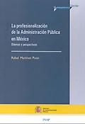 Imagen de portada del libro La profesionalización de la administración pública en México