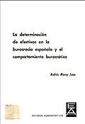 Imagen de portada del libro La determinacion de efectivos en la burocracia española y el comportamiento burocratico