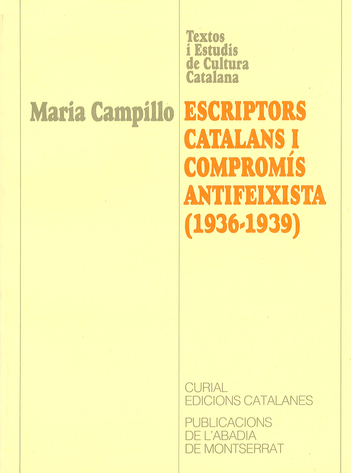 Imagen de portada del libro Escriptors catalans i compromís antifeixista (1936-1939)
