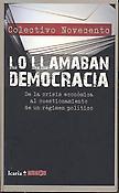 Imagen de portada del libro Lo llamaban democracia