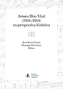 Imagen de portada del libro Arturo Dúo Vital (1901-1964) en perspectiva histórica