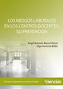 Imagen de portada del libro Los riesgos laborales en los centros docentes. Su prevención.