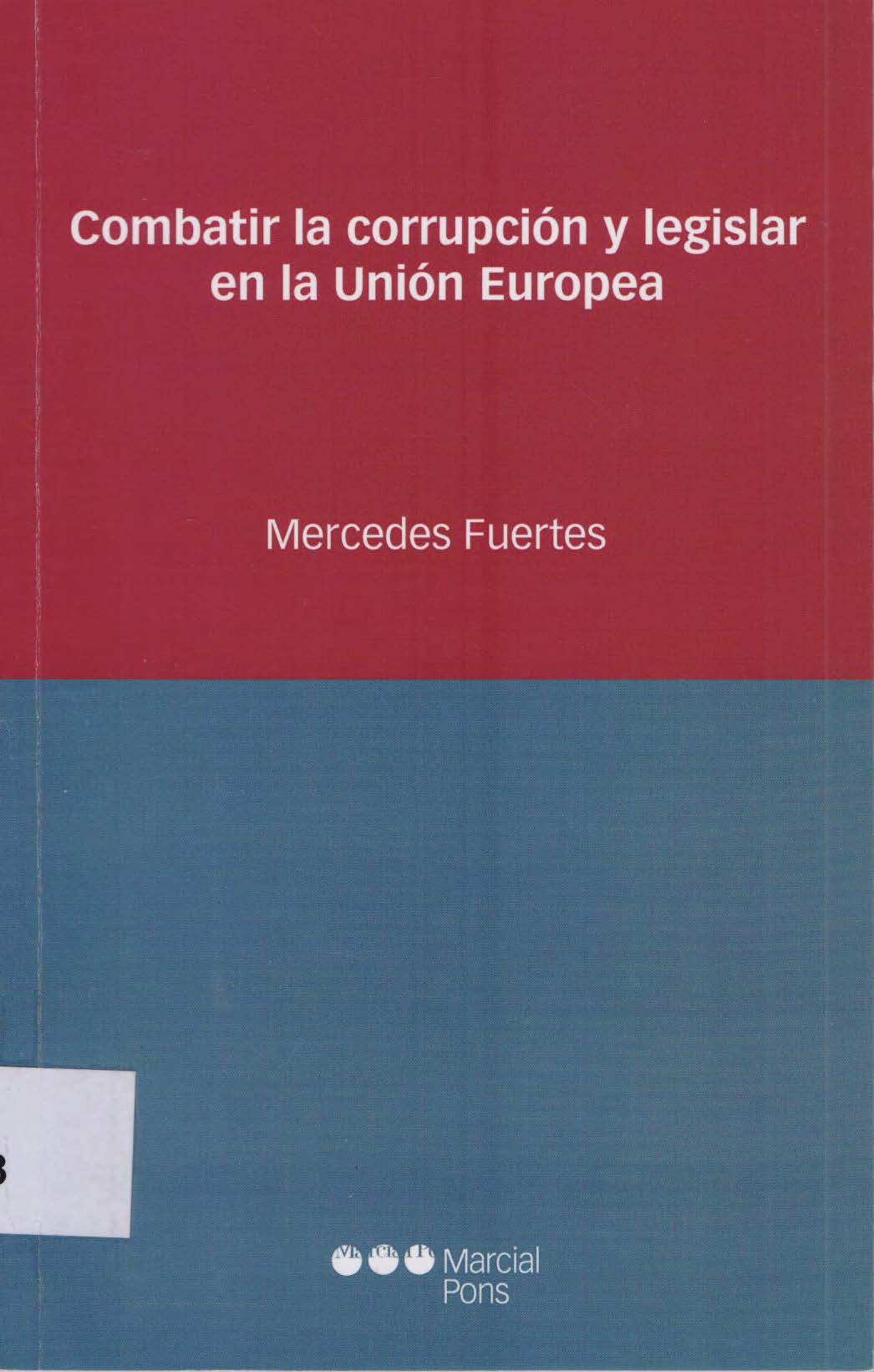 Imagen de portada del libro Combatir la corrupción y legislar en la Unión Europea