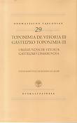 Imagen de portada del libro TOPONIMIA DE VITORIA III - GASTEIZKO TOPONIMIA III