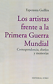 Imagen de portada del libro Los artistas frente a la Primera Guerra Mundial