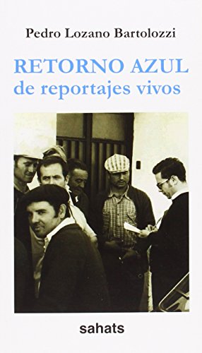 Imagen de portada del libro Retorno azul de reportajes vivos