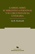 Imagen de portada del libro Gabriel Miró, su biblioteca personal y su circunstancia literaria