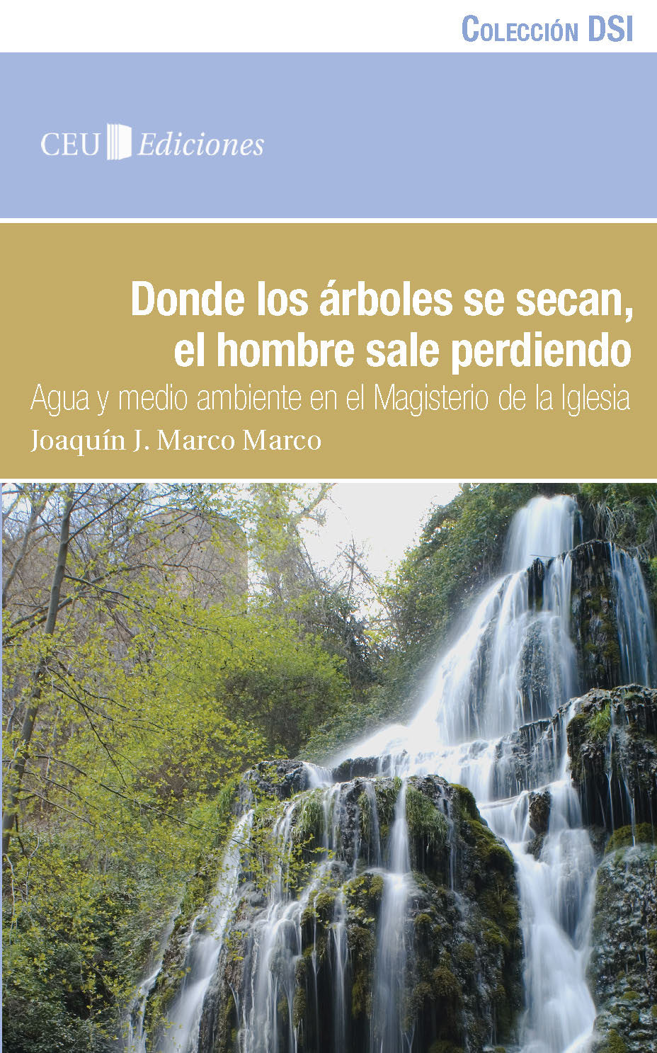 Imagen de portada del libro Donde los árboles se secan, el hombre sale perdiendo