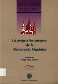 Imagen de portada del libro La proyección europea de la Monarquía hispánica