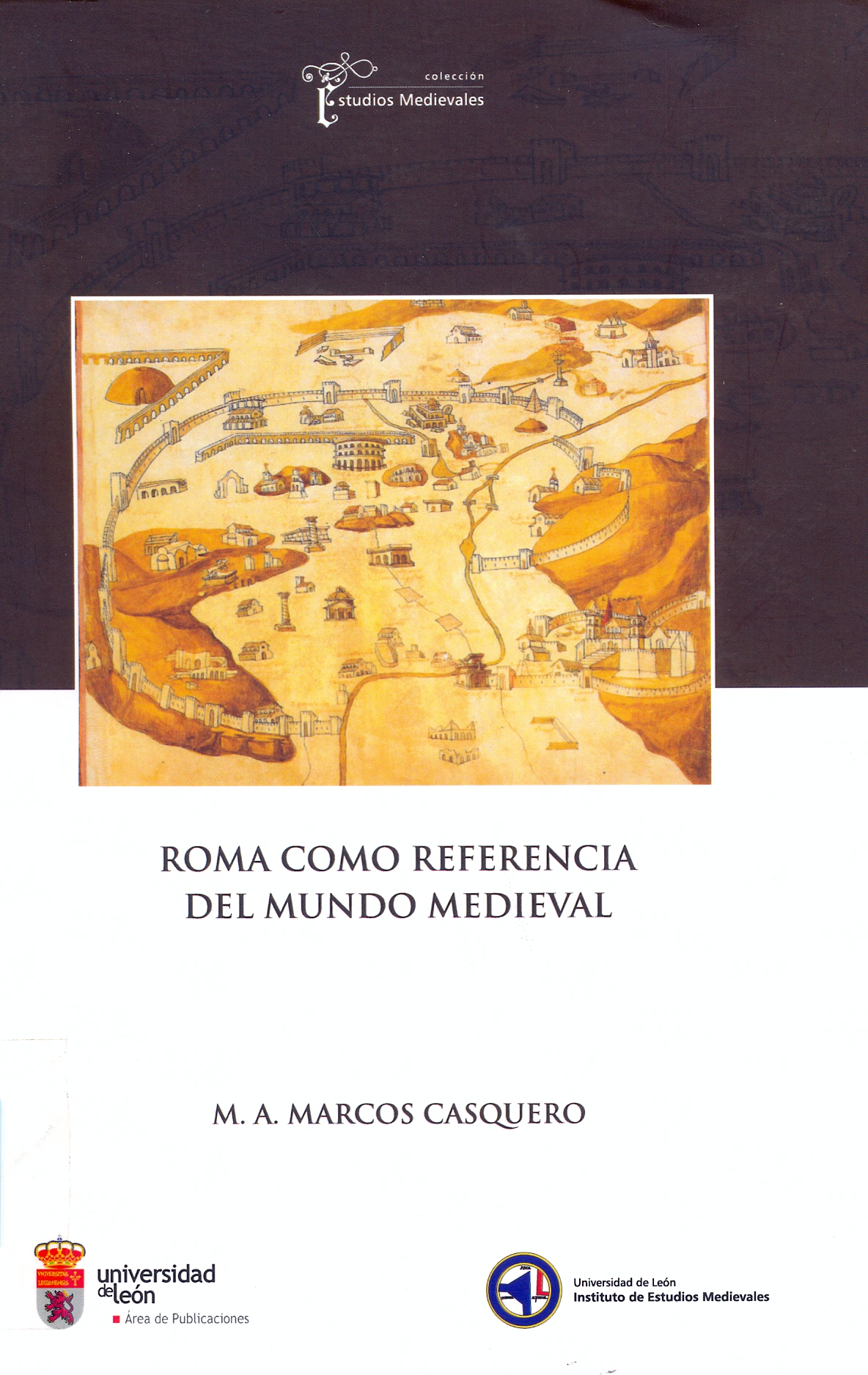 Imagen de portada del libro Roma como referencia del mundo medieval