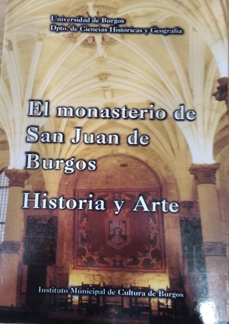 Imagen de portada del libro El monasterio de San Juan de Burgos. Historia y arte