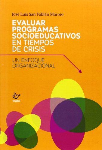 Imagen de portada del libro Evaluar programas socioeducativos en tiempos de crisis