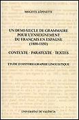 Imagen de portada del libro Un demi-siècle de grammaire pour l'enseignement du français en Espagne (1800-1850)