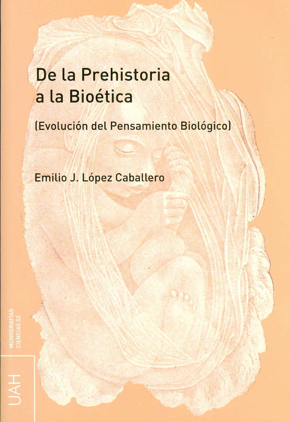Imagen de portada del libro De la Prehistoria a la bioética