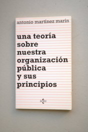 Imagen de portada del libro Una teoría sobre nuestra organización pública y sus principios