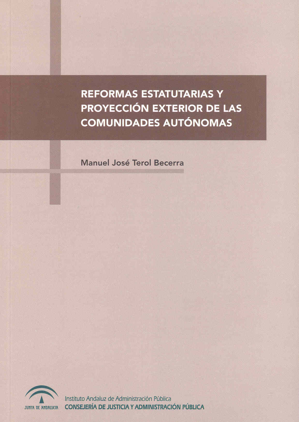 Imagen de portada del libro Reformas estatutarias y proyección exterior de las comunidades autónomas