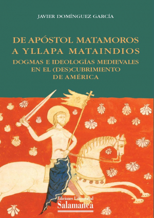 Imagen de portada del libro De apóstol matamoros a Yllapa mataindios