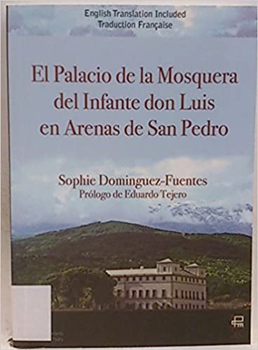 Imagen de portada del libro El Palacio de la Mosquera del Infante don Luis en Arenas de San Pedro