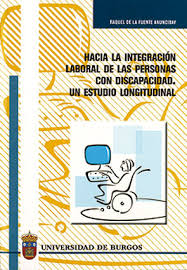 Imagen de portada del libro Hacia la integración laboral de las personas con discapacidad