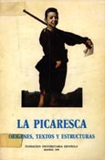 Imagen de portada del libro La picaresca : orígenes, textos y estructura : actas del I Congreso Internacional sobre la Picaresca