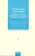 Imagen de portada del libro De la noria a la bomba : conflictos sociales y ambientales en la cuenca alta del río Guadiana