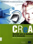 Imagen de portada del libro Aprender para la sociedad de la innovación : actas de las I Jornadas Internacionales del Proyecto Europeo CReA, 21-23 mayo 2003