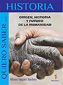 Imagen de portada del libro Origen, historia y futuro de la humanidad