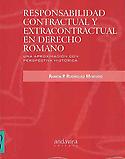 Imagen de portada del libro Responsabilidad contractual y extracontractual en derecho romano