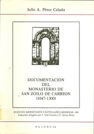 Imagen de portada del libro Documentación del Monasterio de San Zoilo de Carrión (1047-1300)