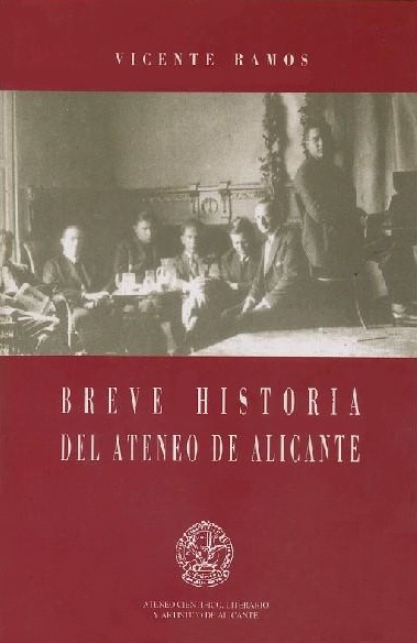 Imagen de portada del libro Breve historia del Ateneo de Alicante