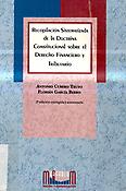 Imagen de portada del libro Recopilación sistematizada de la doctrina constitucional sobre el derecho financiero y tributario