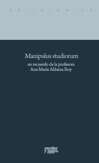 Imagen de portada del libro "Manipulus studiorum" en recuerdo de la profesora Ana María Aldama Roy
