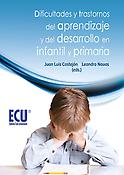 Imagen de portada del libro Dificultades y trastornos del aprendizaje y del desarrollo en infantil y primaria