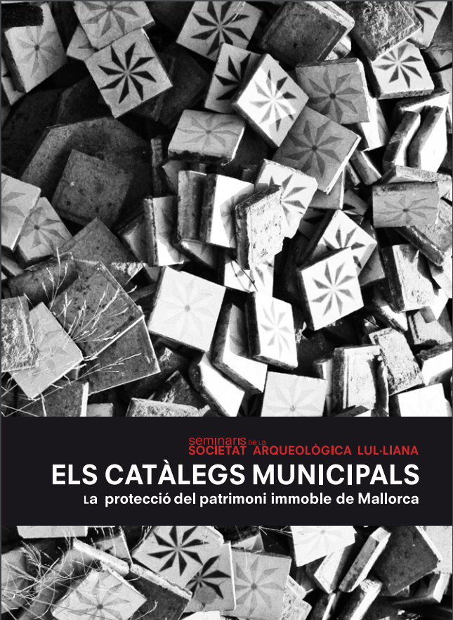 Imagen de portada del libro Els Catàlegs municipals. La protecció del patrimonio immoble de mallorca