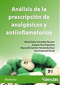 Imagen de portada del libro Análisis de la prescripción de analgésicos y antiinflamatorios