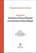 Imagen de portada del libro Avanços em literaturas e culturas africanas e em literatura e cultura galegas