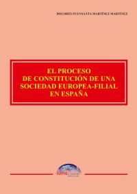 Imagen de portada del libro El proceso de constitución de una sociedad europea-filial en España