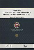 Imagen de portada del libro La prueba y la presunción de inocencia en el código orgánico integral penal