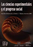 Imagen de portada del libro Las ciencias experimentales y el progreso social : jornadas celebradas del 7 al 10 de mayo de 2001